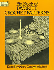 Big Book of Favorite Crochet Patterns