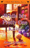 while my pretty one knits