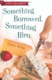 something borrowed something bleu